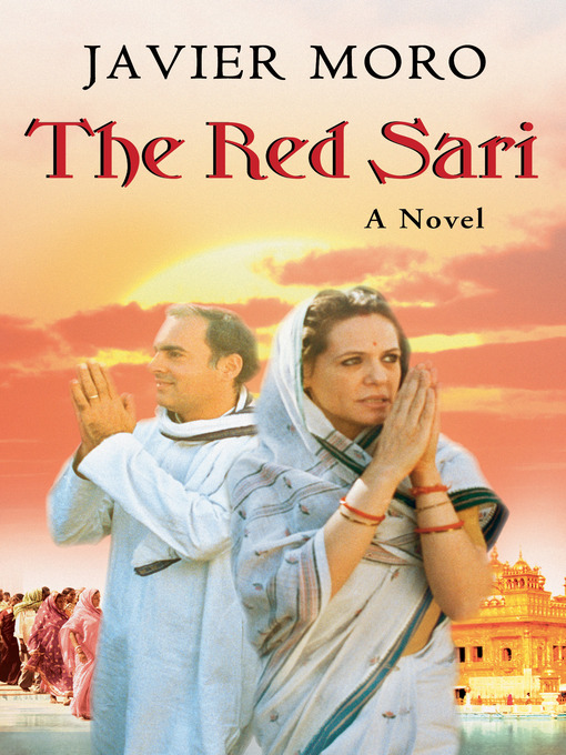 Title details for The Red Sari by Javier Moro - Available
